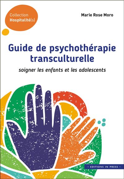 Guide de psychothérapie transculturelle Soigner les enfants