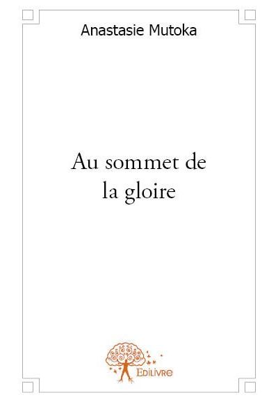 Au sommet de la gloire