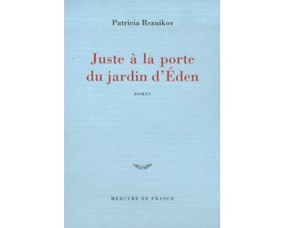 Juste a la porte du jardin d'eden