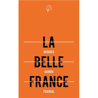 La belle France - broché - Georges Darien - Achat Livre | fnac