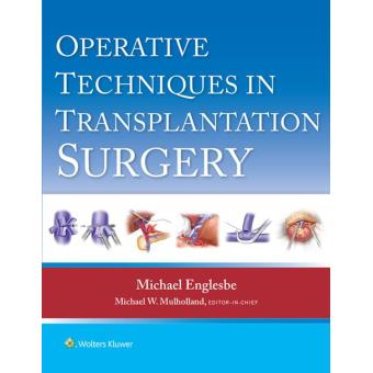 Operative Techniques in Transplantation Surgery - 1