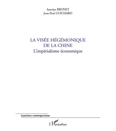 La visée hégémonique de la Chine