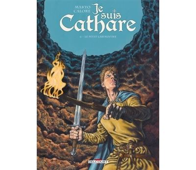 Je suis cathare T6 - Le Petit Labyrinthe