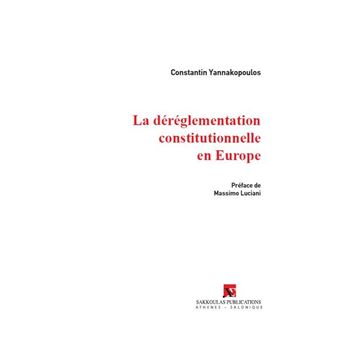 La dereglementation constitutionnelle en europe