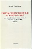 Positionnement politique en temps de crise, Sur la réception du fascisme italien en Espagne 1922-29