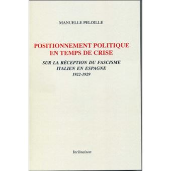Positionnement politique en temps de crise, Sur la réception du fascisme italien en Espagne 1922-29