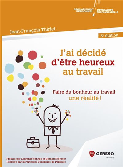 J'ai décide d'être heureux au travail