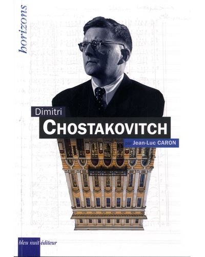 CHOSTAKOVITCH, Dimitri - Jean-Luc Caron - broché