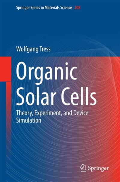 Organic solar cells relié Wolfgang Tress Achat Livre ou ebook fnac