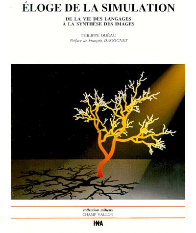 Eloge de la simulation - Philippe Quéau - (donnée non spécifiée)