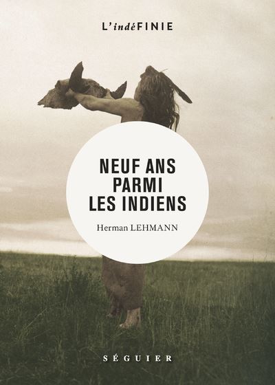Neuf ans parmi les Indiens - Hermann Lehman - broché