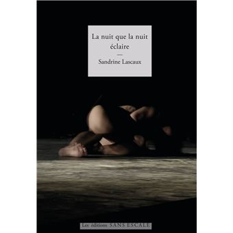 La nuit que la nuit éclaire