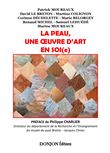La peau, une œuvre d'art en soi(e)
