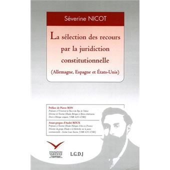 La sélection des recours par la juridiction constitutionnelle (allemagne, espagn