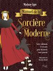 Le manuel de la sorcière moderne