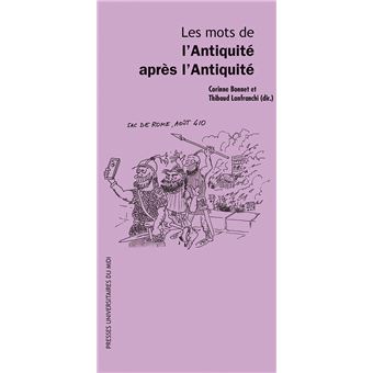 Les mots de l'Antiquité après l'Antiquité