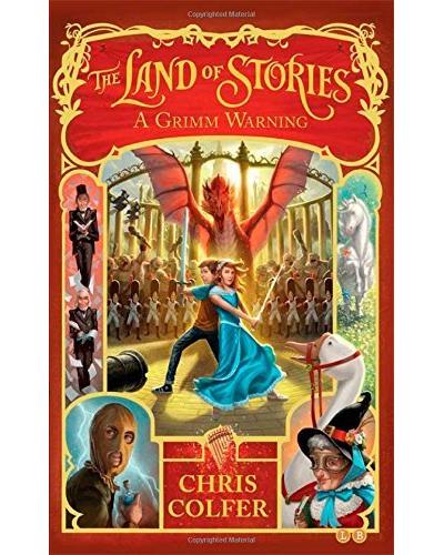 LAND OF STORIES: 03 A GRIMM WARNING