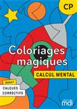 Coloriages magiques - Calcul mental CP - Fichier à photocopier