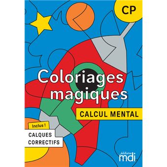 Coloriages magiques - Calcul mental CP - Fichier à photocopier