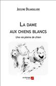 La dame aux chiens blancs
