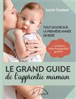 Le grand guide de l'apprentie maman