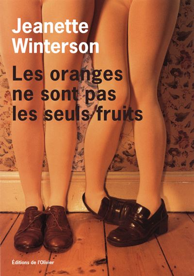 Les Oranges ne sont pas les seuls fruits - Jeanette Winterson - broché