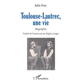 Toulouse-Lautrec, une vie - 1