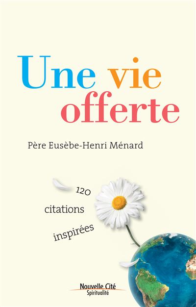 Une vie offerte - pere menard