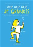 Hop Hop Hop je grandis - Sophro-comptines pour apaiser son enfant
