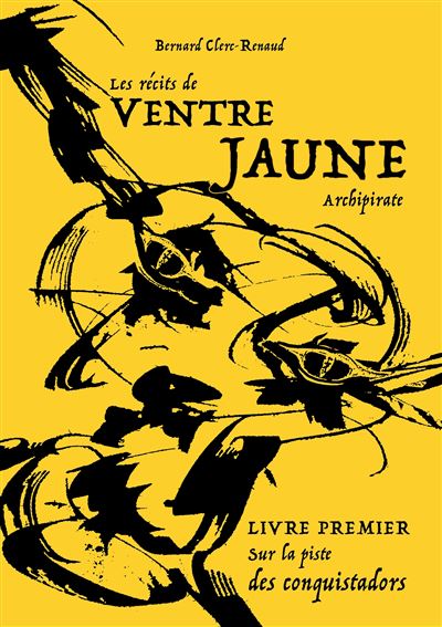 Les recits de ventre jaune archipirate