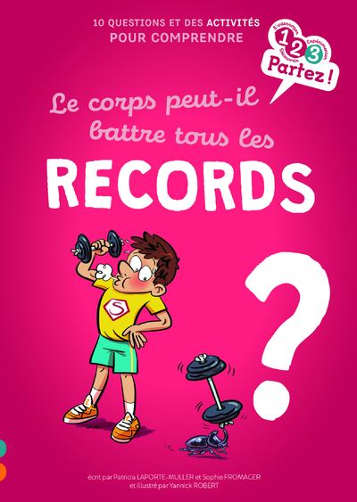 Le corps peut-il battre tous les records ? - Sophie Fromager - broché