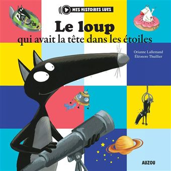 Le Loup qui avait la tête dans les étoiles - 1