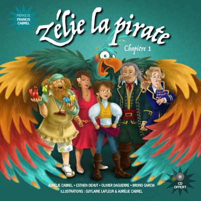 Zélie la pirate - Chapitre 1 - Aurelie Cabrel - Livre CD