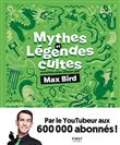 Mythes et légendes cultes revisités avec amour par Max Bird