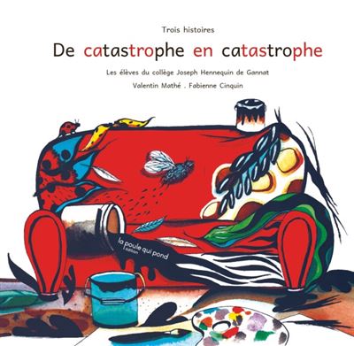 De catastrophes en catastrophes