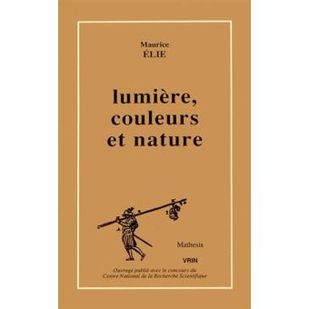 Lumière, couleurs, nature