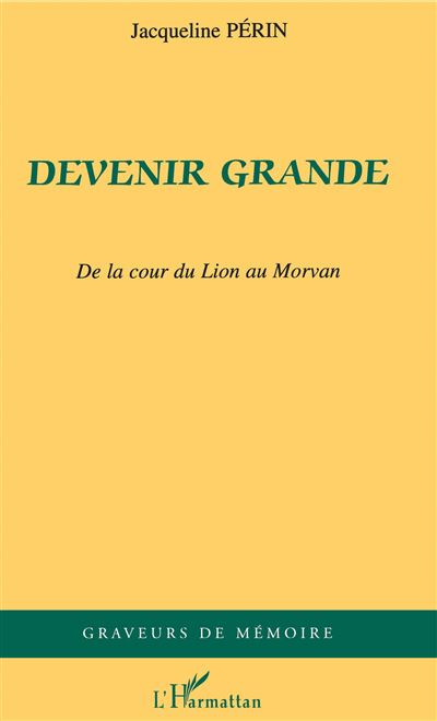 Devenir grande de la cour du Lion au Morvan