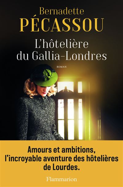 L'hôtelière du Gallia-Londres - Bernadette Pécassou-Camebrac - broché