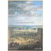 L'architecture des écuries royales du château de Versailles