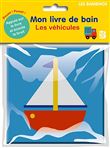 Mon livre de bain - Les véhicules