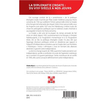 La diplomatie croate : du VIIIe siècle à nos jours