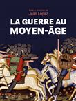 La guerre au Moyen-âge
