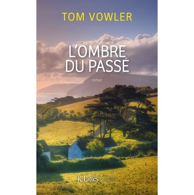 L'ombre du passé - Tom Vowler - broché