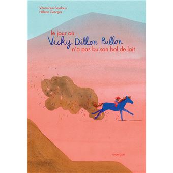 Le Jour où Vicky Dillon Billon n'a pas bu son bol de lait