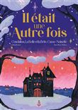 Il était une autre fois