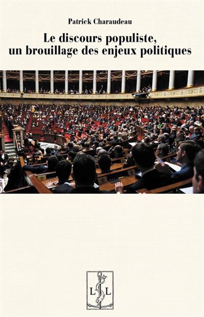 Le discours populiste, un brouillage des enjeux politiques