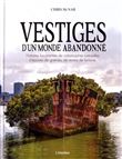 Vestiges d'un monde abandonné