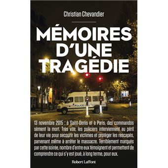 Mémoires d'une tragédie - Les policiers du 13 novembre 2015 - 1