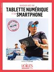 Naviguer avec une tablette numérique et un smartphone