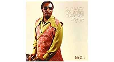 The ultimate Clarence Carter 1966-1971 : Slip away - 2 LP